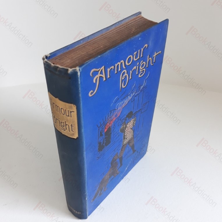 Armour Bright Or, The Story of a Boy’s Battles