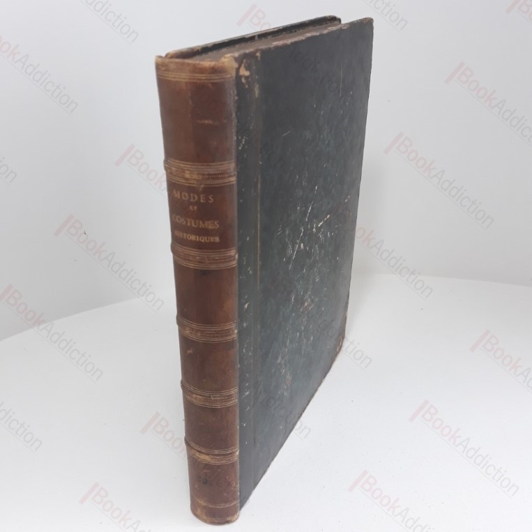Modes et Costumes Historiques Dessines et Graves Par Pauquet Feres D’Apres Les Meilleurs de Chaque Epoque