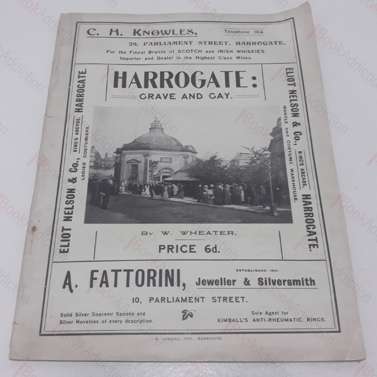 Harrogate : Its Story,  Grave and Gay