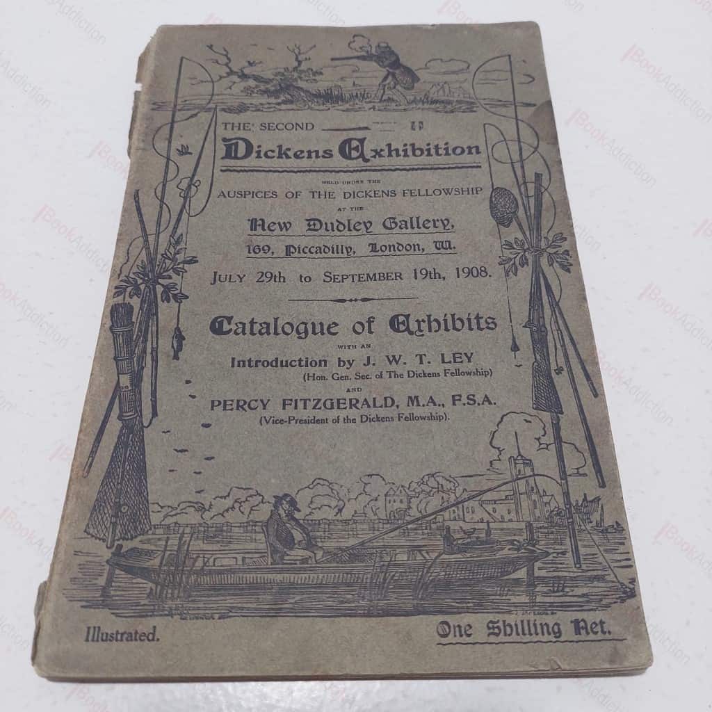 The Second Dickens Exhibition : Catalogue of Exhibits