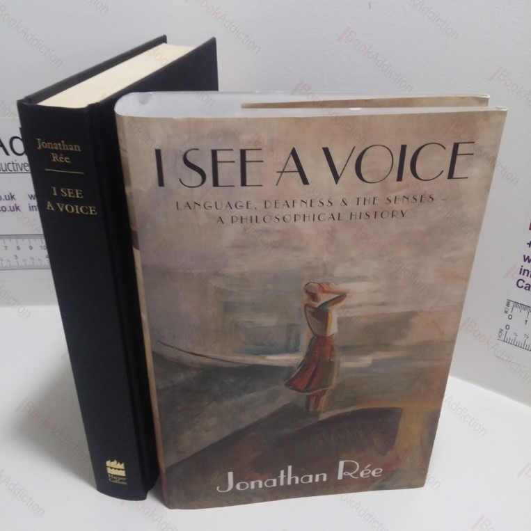 I See a Voice : Language, Deafness and The Senses – A Philosophical History