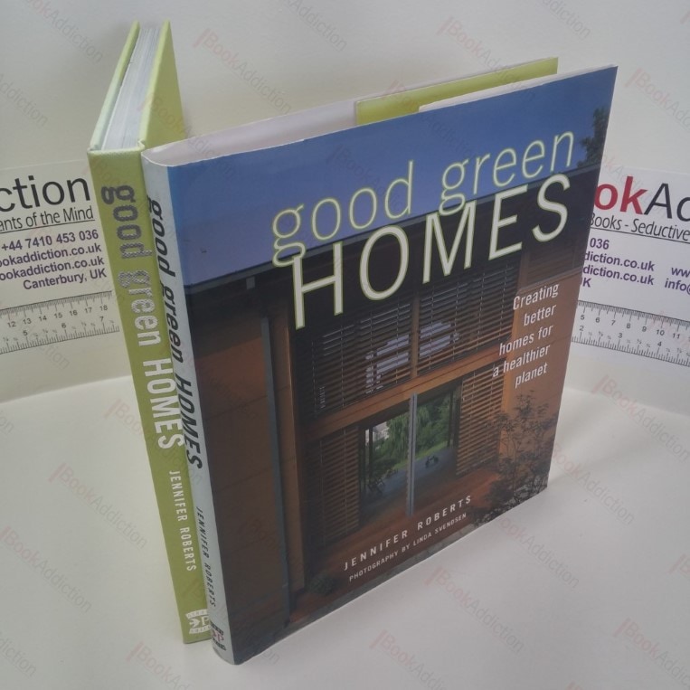 Good Green Homes: Creating Better Homes for a Healthier Planet