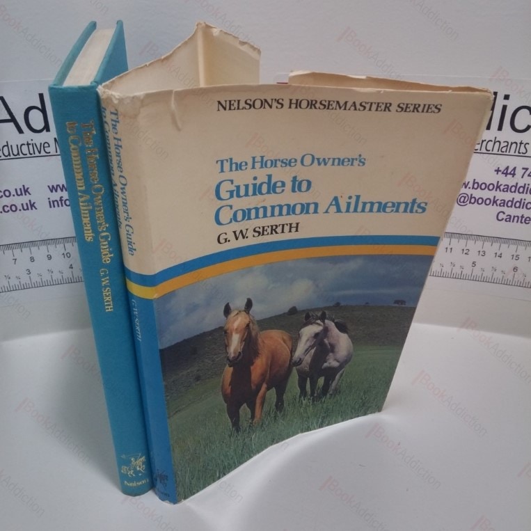 The Horse Owner’s Guide to Common Ailments (Nelson’s Horsemaster Series)
