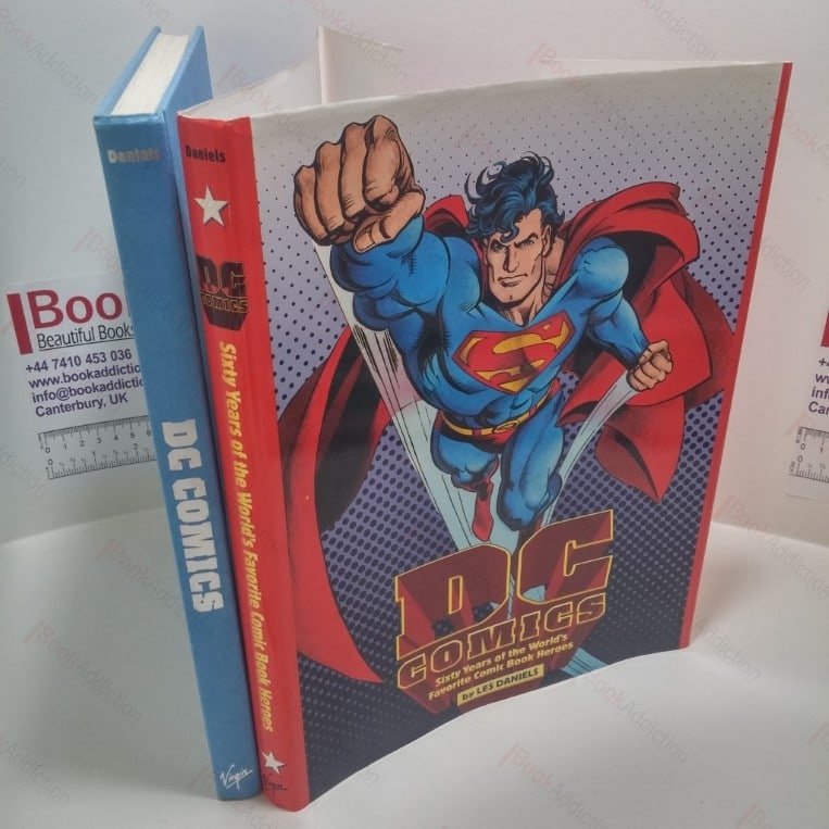 DC Comics : Sixty Years of the World’s Favorite Comic Book Heroes
