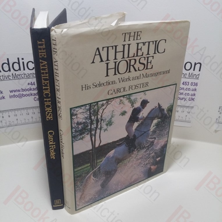The Athletic Horse : His Selection, Work and Management