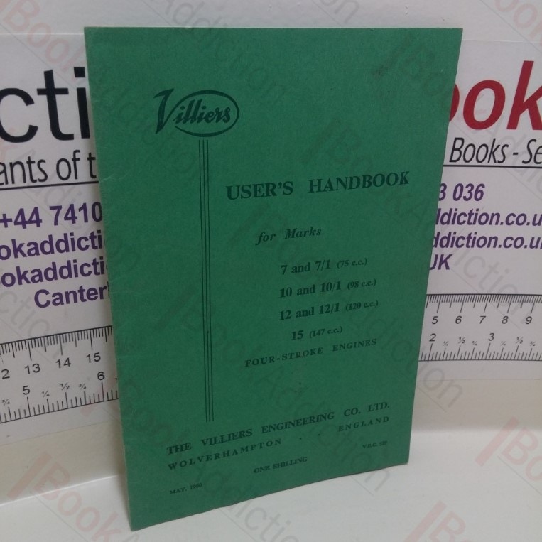 Villiers User’s Handbook for Marks 7 and 7/1, 10 and 10/1 and 12 and 12/1 (Four-Stroke Engines)