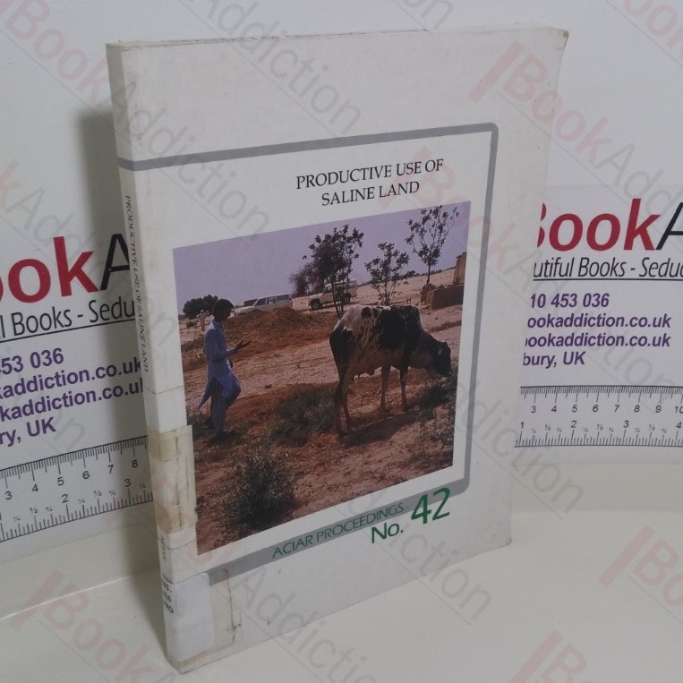 Productive Use of Saline Land (ACIAR Proceedings)