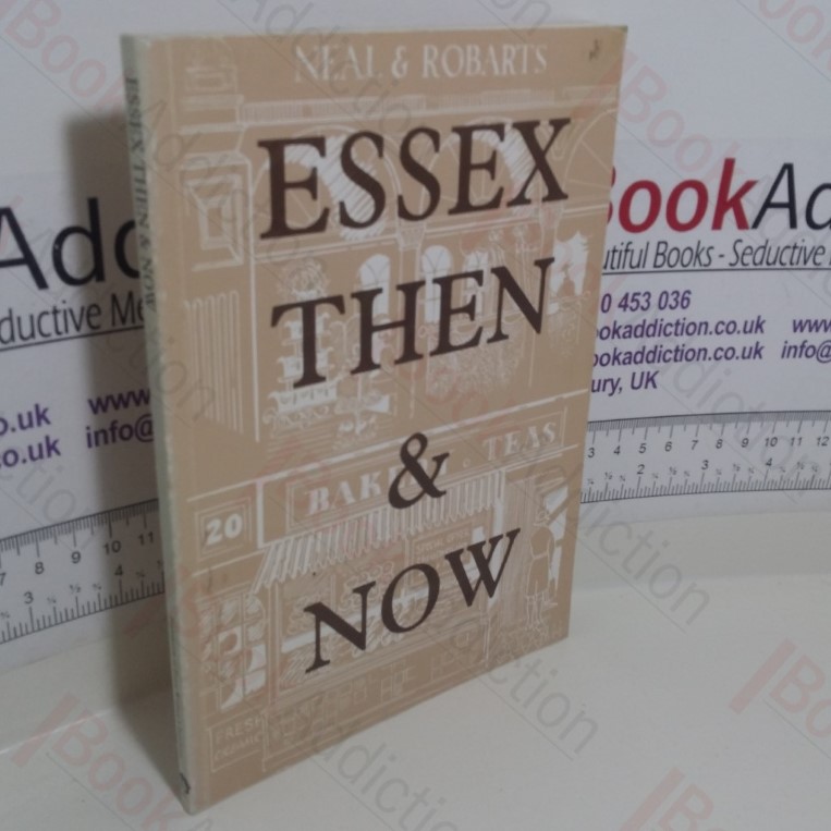 Essex Then and Now