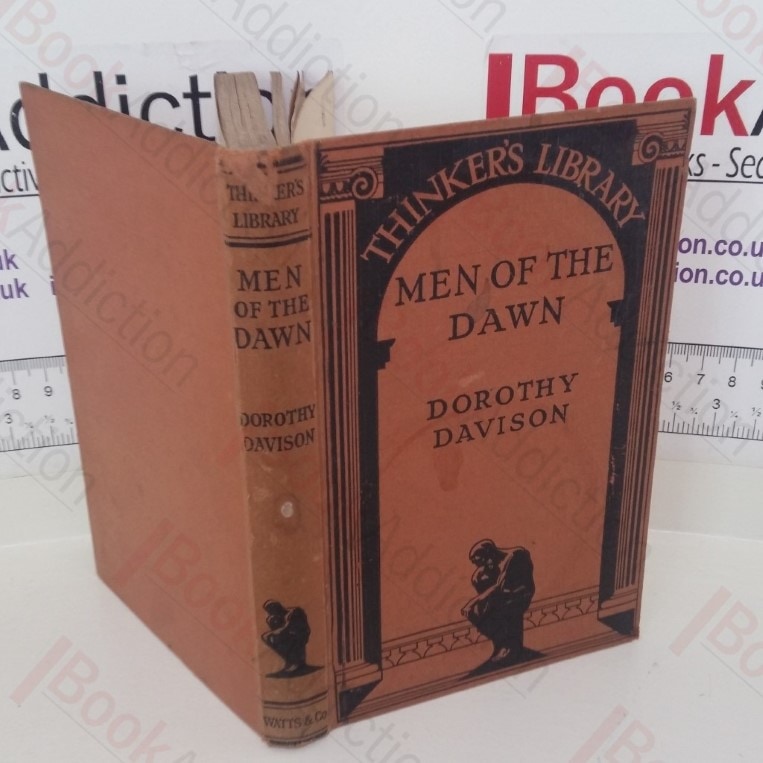 Men of the Dawn: The Story of Man’s Evolution to the End of the Old Stone Age (The Thinker’s Library No. 45)