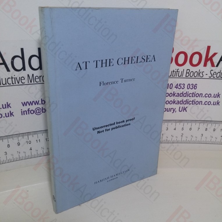 At the Chelsea (Uncorrected Bound Proof)