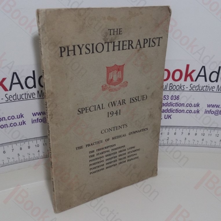 The Physiotherapist – Special 2 (War Issue) 1941: The Practice of Medical Gymnastics