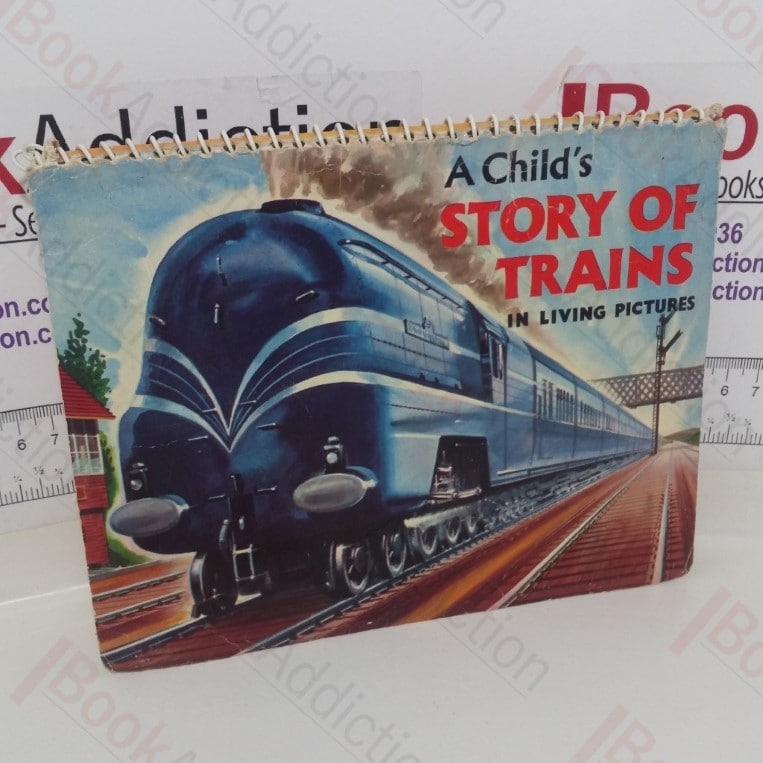 A Child’s Story of Trains in Living Pictures