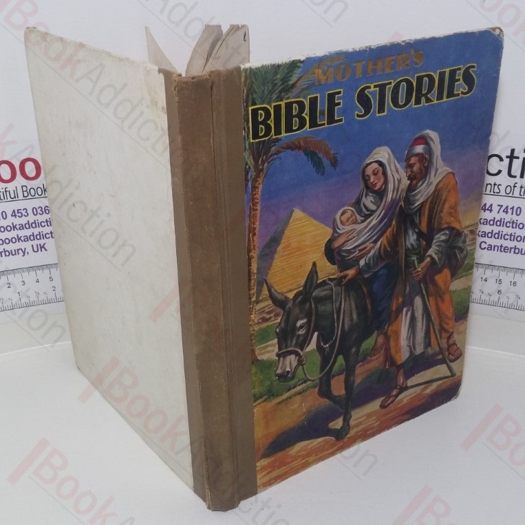 Mother’s Bible Stories Told Chiefly in Words of One Syllable for Young Children