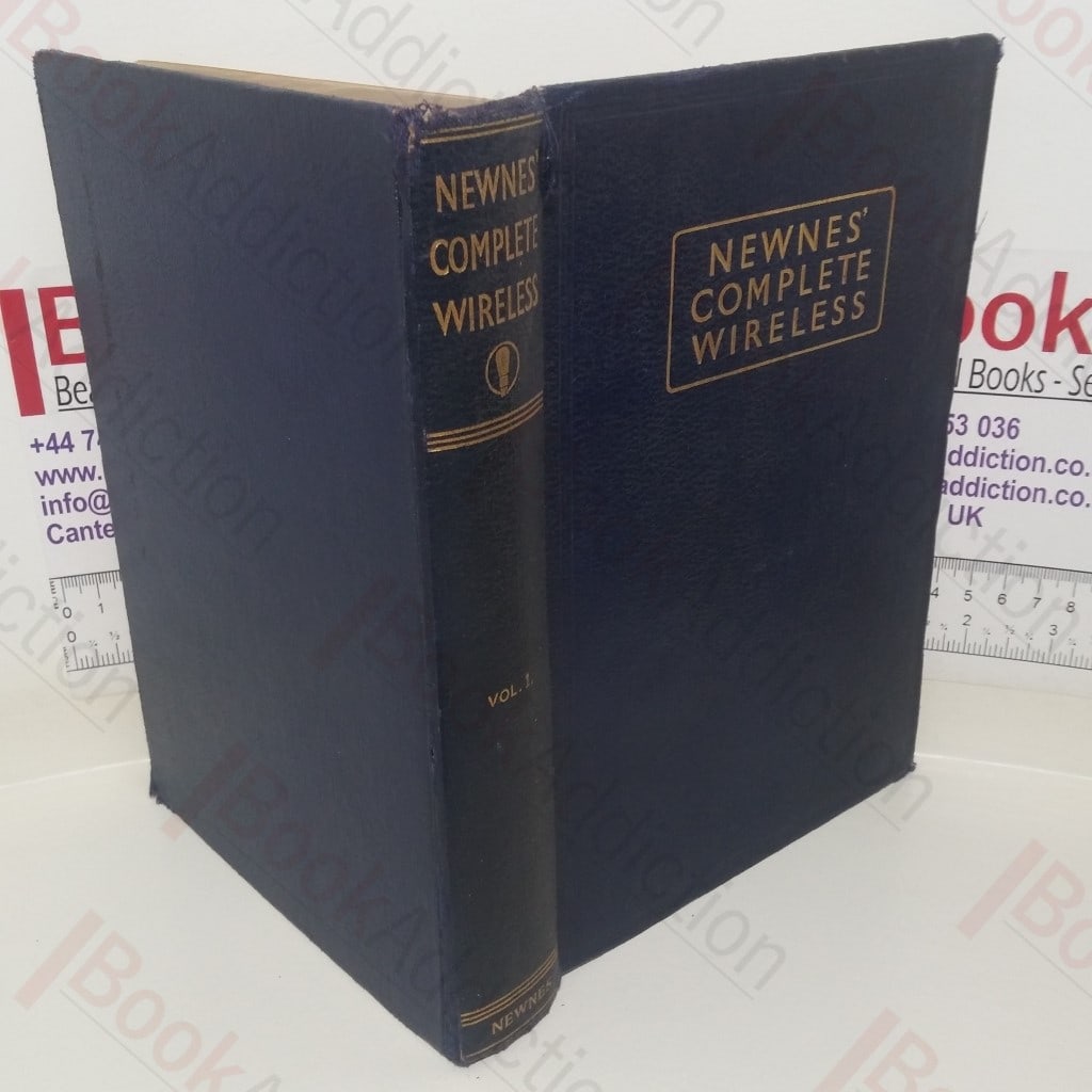 Complete Wireless: A Practical and Authoritative Work for Everyone Interested in the Wireless Industry (Vol. I)