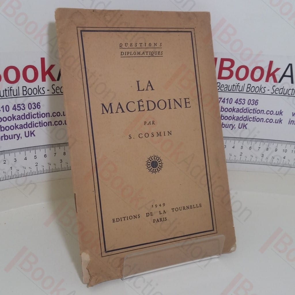 La Macedoine (Questions Diplmatiques)