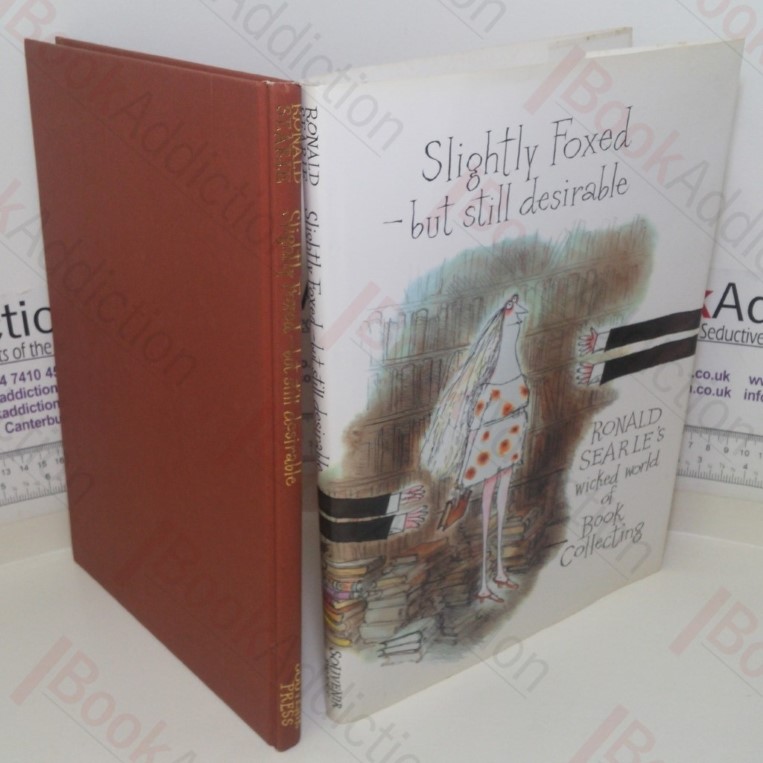 Slightly Foxed – But Still Desirable: Ronald Searle’s Wicked World of Book Collecting