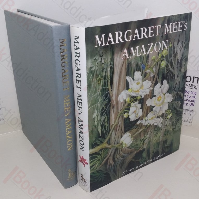 Margaret Mee’s Amazon: The Diaries of an Artist Explorer