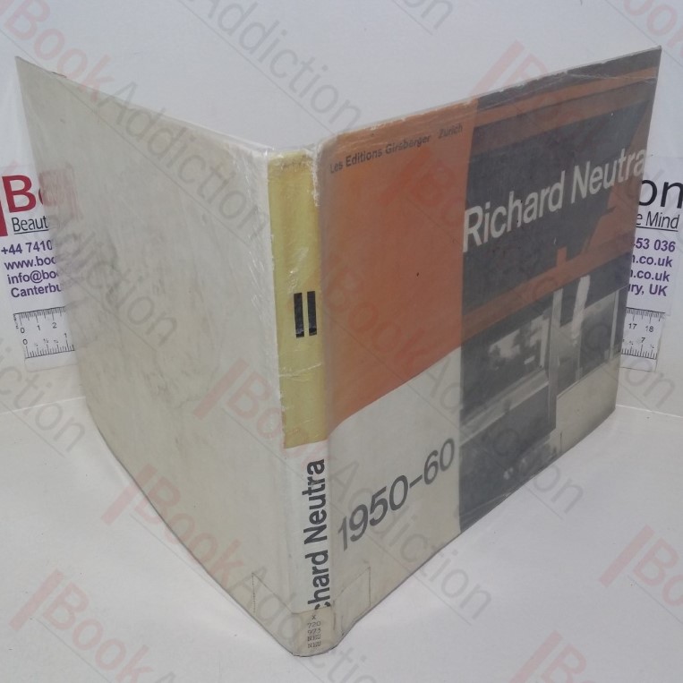Richard Neutra: 1950-60; Buildings and Projects