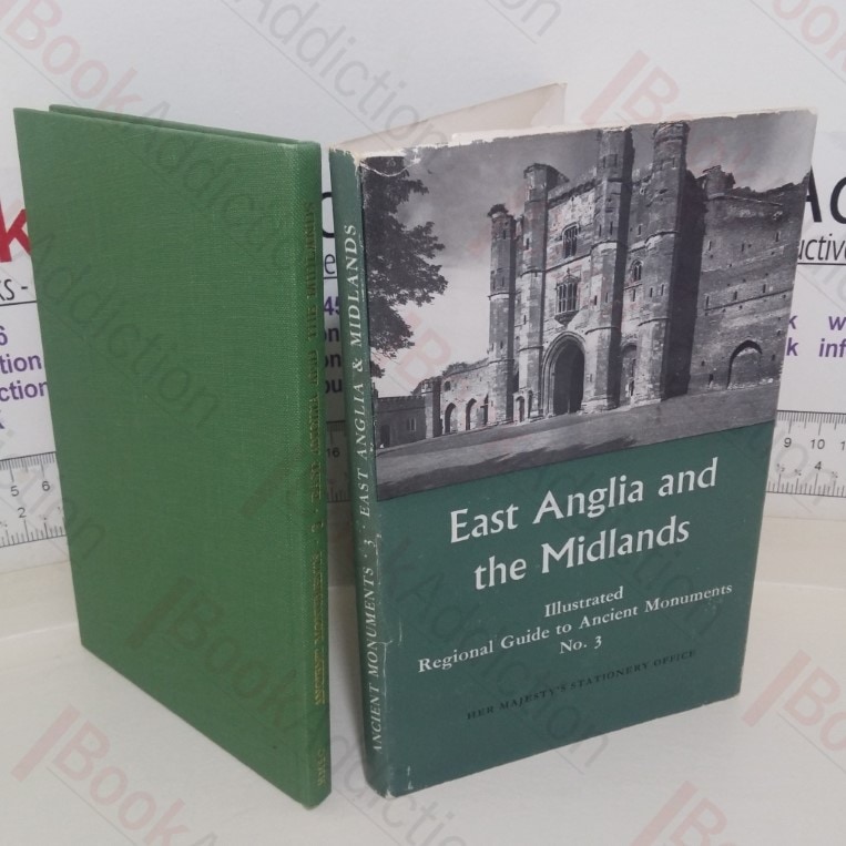 East Anglia and the Midlands (Illustrated Regional Guide to Ancient Monuments series, No. 3)