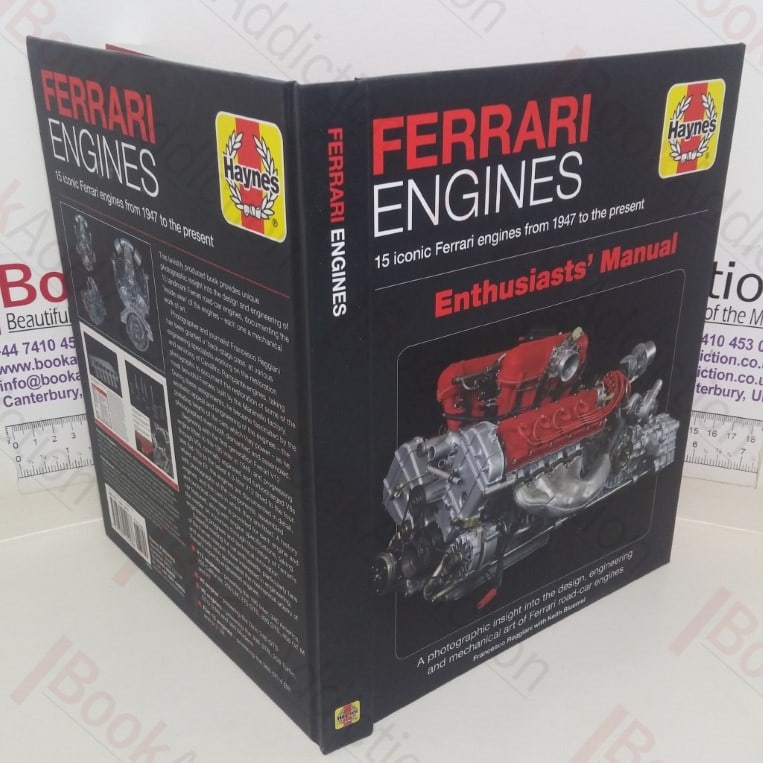 Ferrari Engines: 15 Iconic Ferrari Engines from 1947 to the Present: Enthusiasts’ Manual