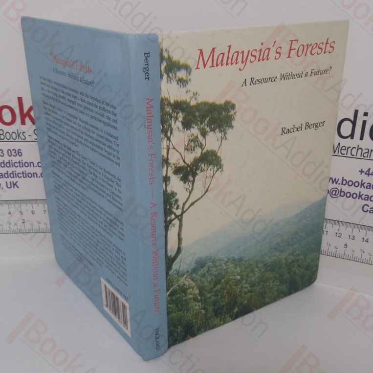 Malaysia’s Forests: A Resource Without a Future