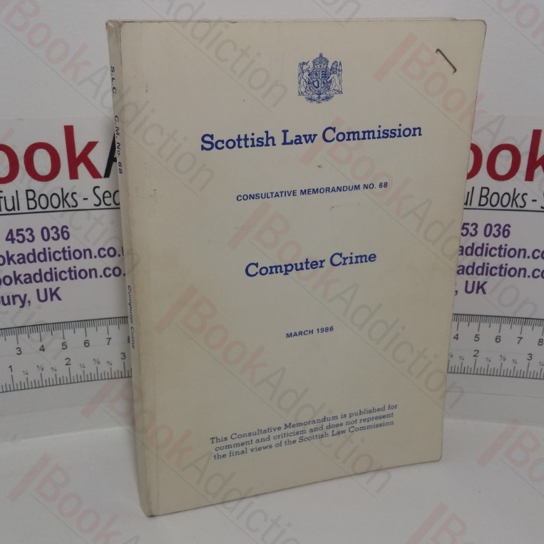 Computer Crime (Scottish Law Commission Consultative Memorandum No. 68)