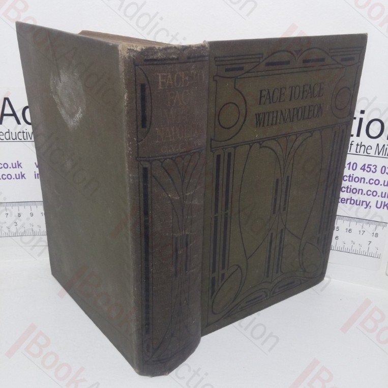 Face to Face with Napoleon: An English Boy’s Adventures in the Great French War