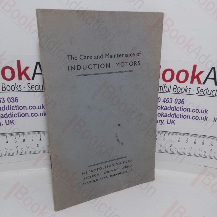 Care and Maintenance of Induction Motors (Instruction Book No. 5032/0)