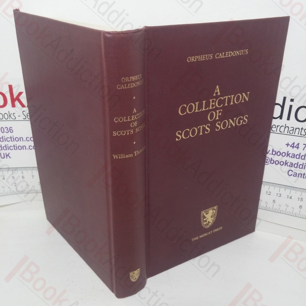 Orpheus Caledonius: Collection of Scots Songs Set to Music (Volumes I & II)