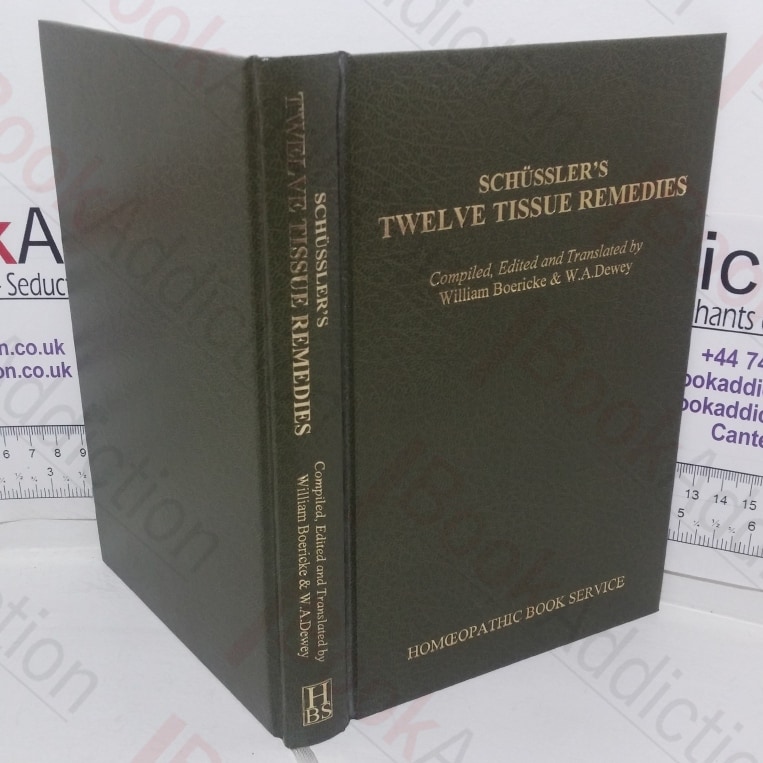 Twelve Tissue Remedies of Schussler (Classics in Homoeopathy series)