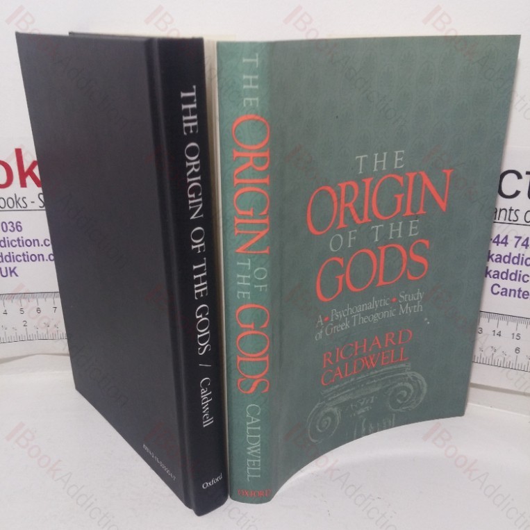 The Origin of the Gods: A Psychoanalytic Study of Greek Theogonic Myth