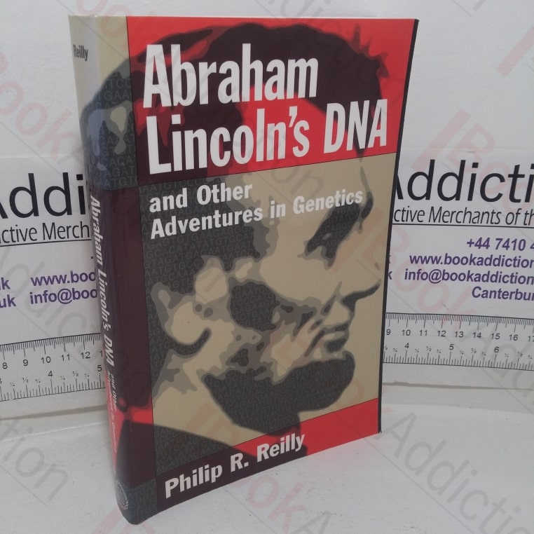 Abraham Lincoln’s DNA and Other Adventures in Genetics