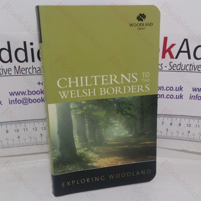 Exploring Woodland: Chilterns to the Welsh Borders