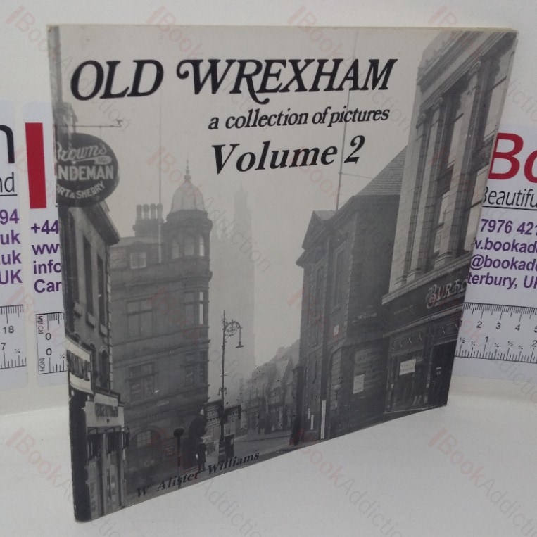 Old Wrexham (A Collection of Pictures, Volume 2)