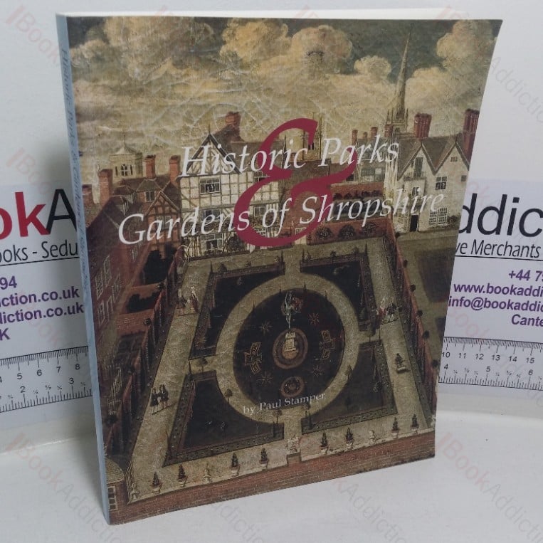 Historic Parks and Gardens of Shropshire (Signed)