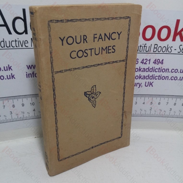 Your Fancy Costumes: How To Make Them