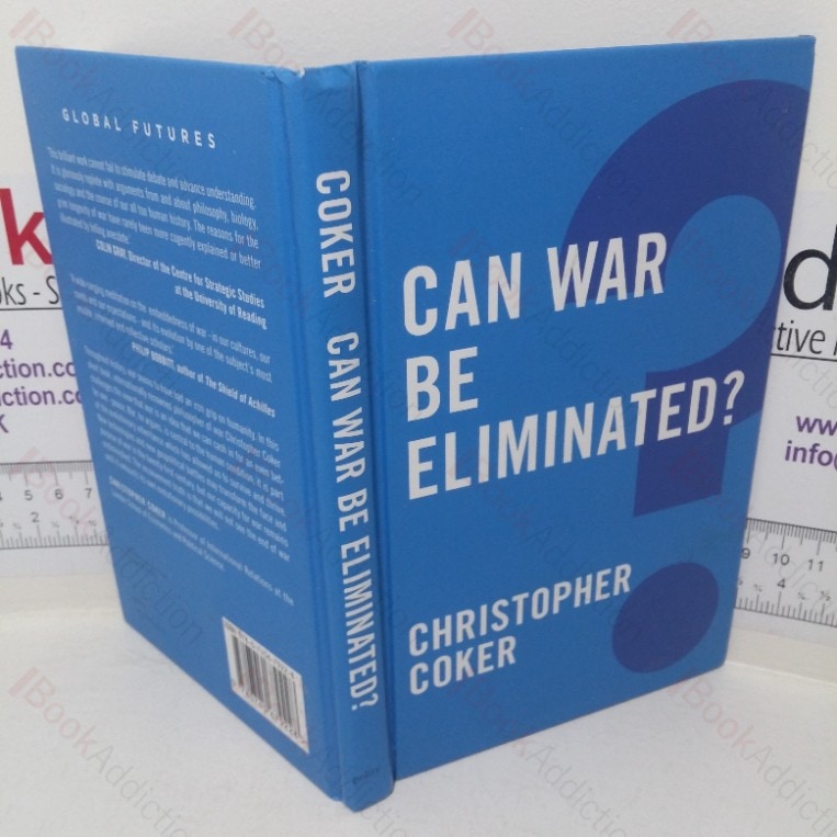 Can War be Eliminated? (Global Futures series)