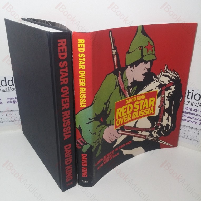 Red Star Over Russia: A Visual History of the Soviet Union from 1917 to the Death of Stalin
