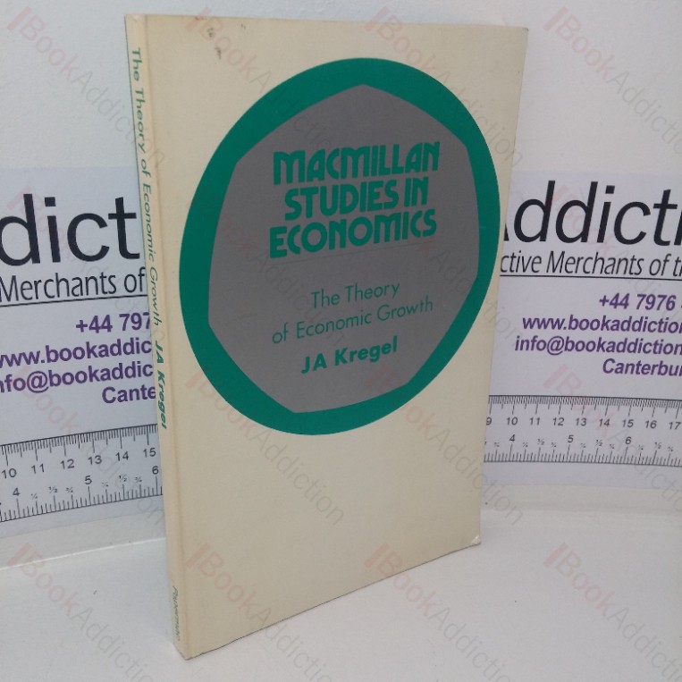 Macmillan Studies in Economics: The Theory of Economic Growth