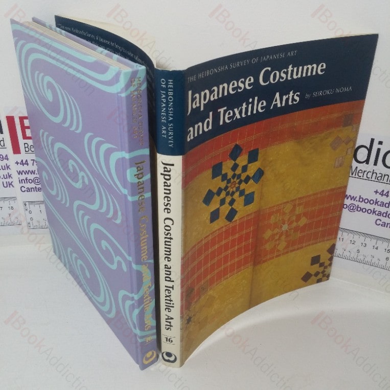 Japanese Costume and Textile Arts (The Heibonsha Survey of Japanese Art series)