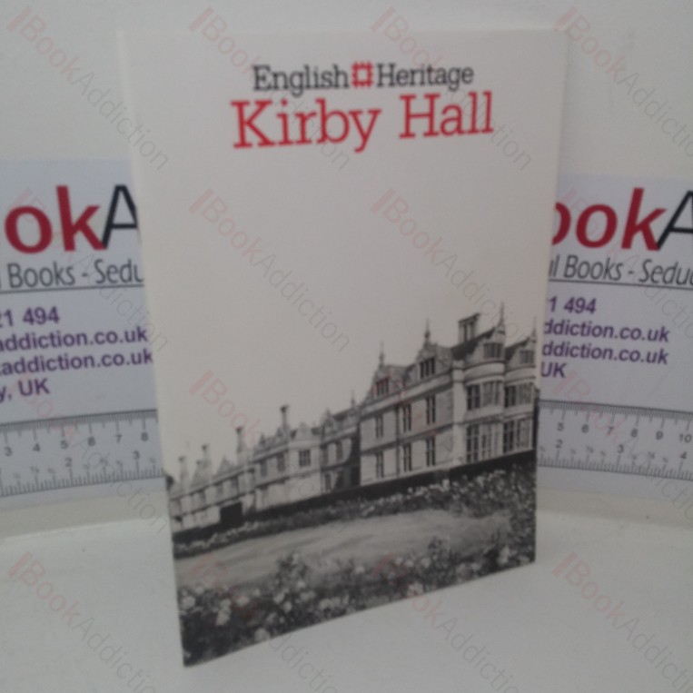 Kirby Hall, Northamptonshire (An English Heritage Handbook)