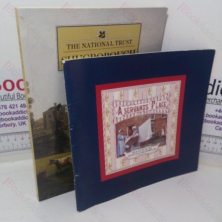 A Servant’s Place: An Account of the Servants at Shugborough; Shugborough (Two Volumes)