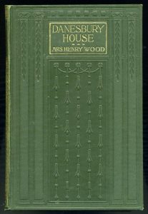 Danesbury House by Mrs Henry Wood